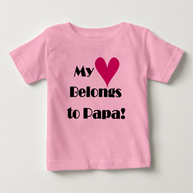 Camiseta De Bebé My Heart Belongs to Papa (Anverso)