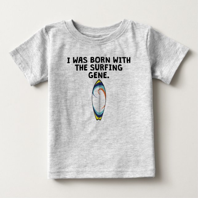 Camiseta De Bebé Nacido Con El Gene Surfing (Anverso)