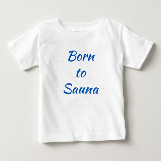 Camiseta De Bebé Nacido en una camiseta bebé finlandesa Sauna (Anverso)