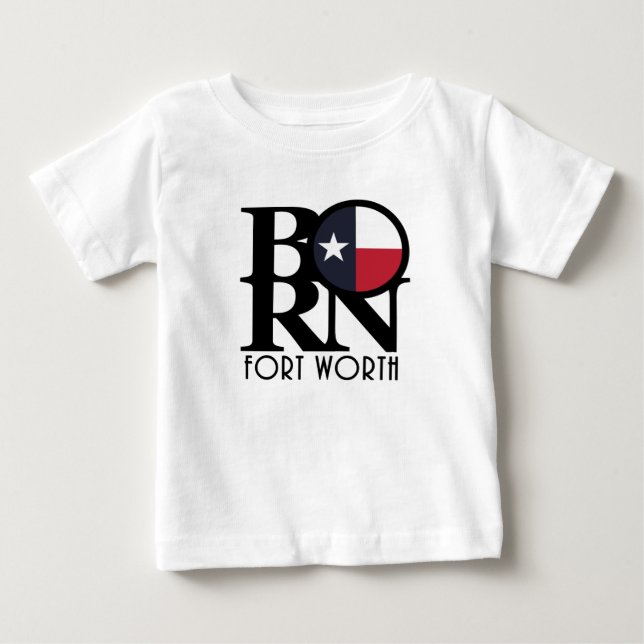 Camiseta De Bebé NACIDO Fort Worth Texas  (Anverso)