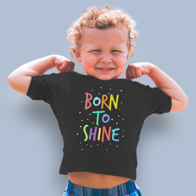 Camiseta De Bebé Nacido para brillar - Camiseta bebé | DP7Art (born to shine | t shirt for boys | cute words  | black t shirt | best birthday t shirt for kids)