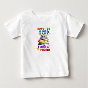 Camiseta De Bebé Nacido Para Leer Forzado A Trabajar