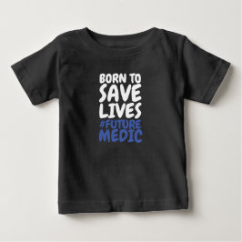 Camiseta De Bebé Nacido para salvar vidas paramédicas