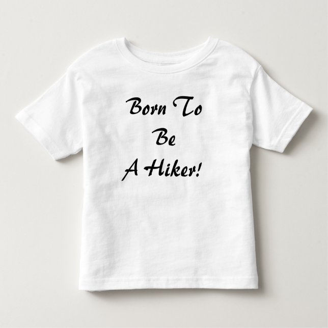 Camiseta De Bebé Nacido Para Ser Hiker (Anverso)