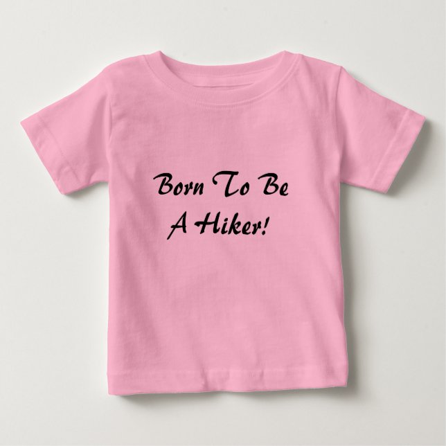 Camiseta De Bebé Nacido Para Ser Hiker (Anverso)