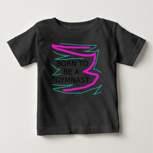 Camiseta De Bebé Nacido para ser un gimnasta (Anverso)