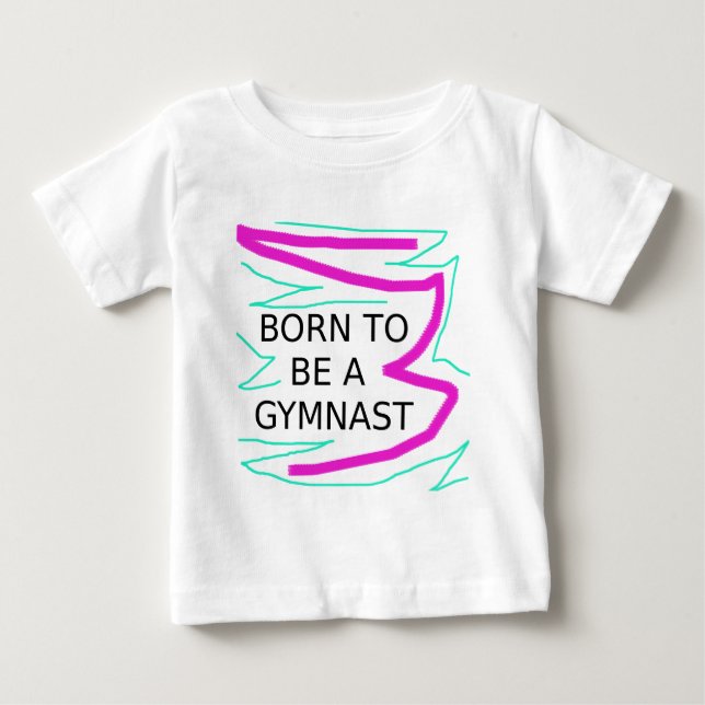 Camiseta De Bebé Nacido para ser un gimnasta (Anverso)