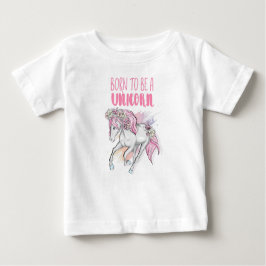 Camiseta De Bebé Nacido para ser unicornio
