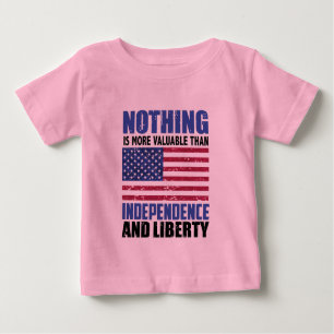 Camiseta De Bebé Nada es más valioso que la independencia y la flex