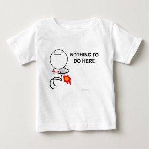 Camiseta De Bebé Nada hacer aquí