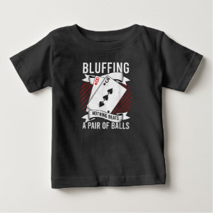 Camiseta De Bebé Nada Más Que Un Par De Bolas Gracioso Poker