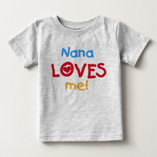 Camiseta De Bebé Nana me ama (Anverso)