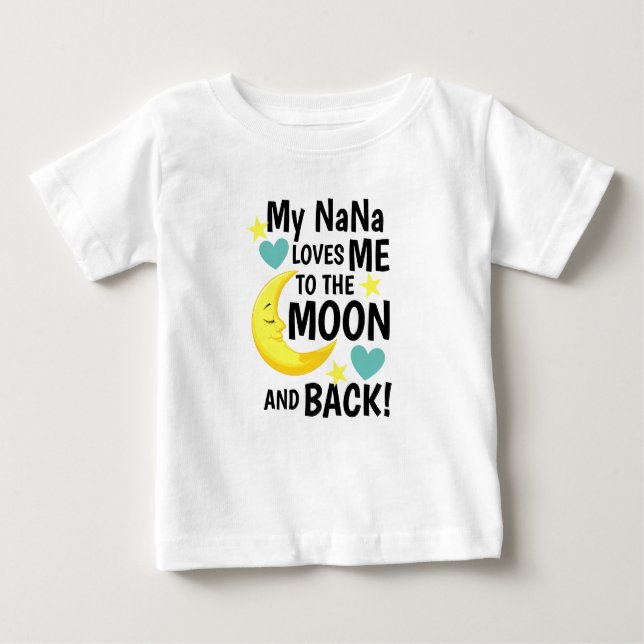 Camiseta De Bebé NaNa me ama a la luna y atrás (Anverso)