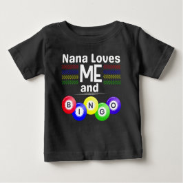Camiseta De Bebé ¡Nana me ama y Bingo!