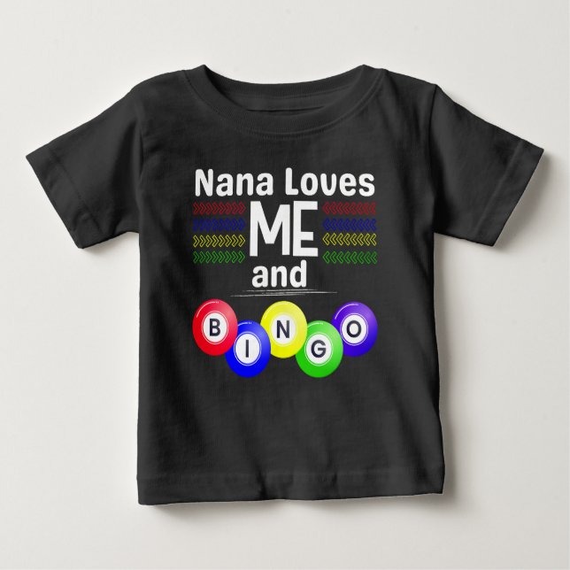Camiseta De Bebé ¡Nana me ama y Bingo! (Anverso)