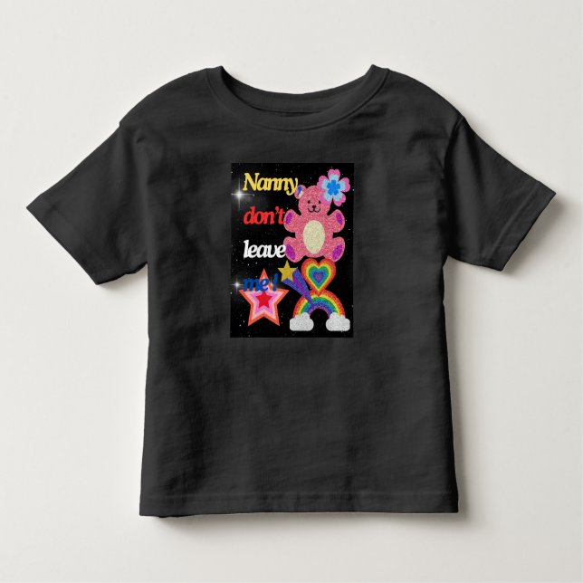Camiseta De Bebé Nanny, ¡no me dejes! (Anverso)