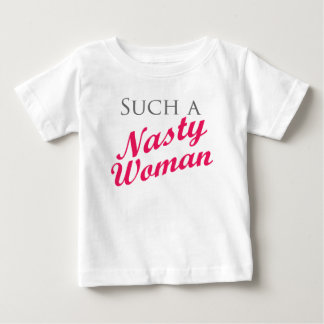 Camiseta De Bebé Nasty Woman