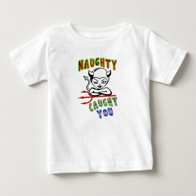Camiseta De Bebé Naughty Te Atrapó (Anverso)