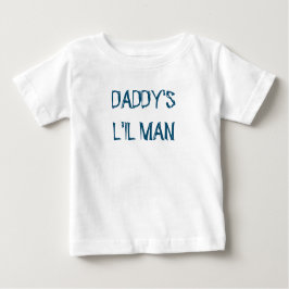 Camiseta De Bebé Niño bebé traje de algodón "DADDY'S L'IL MAN"