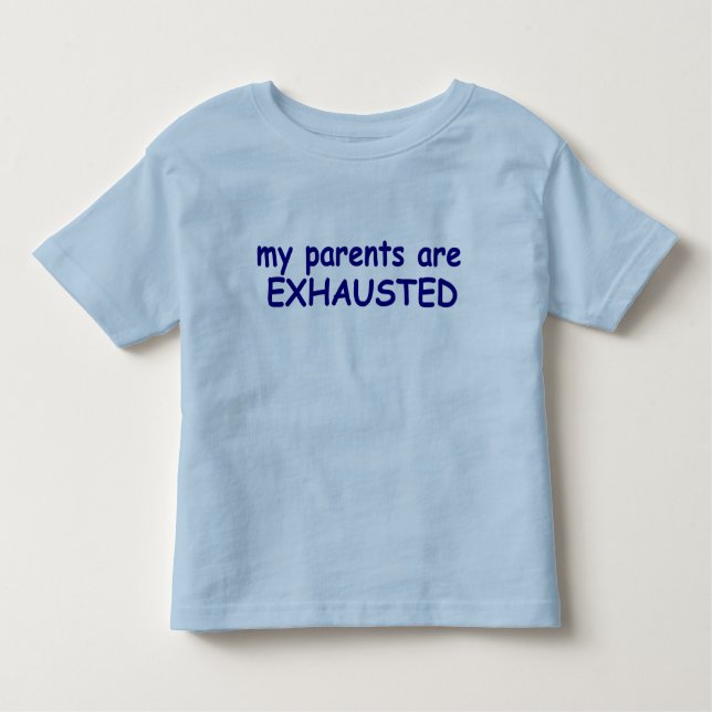 Camiseta De Bebé Niño pequeño azul Mis padres están exhaustos de ca (Anverso)