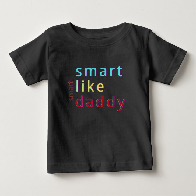 Camiseta De Bebé  Niños de Verano Inteligentes Como Papi Niño Peque (Anverso)