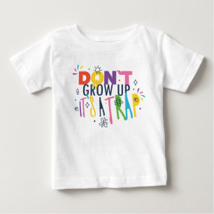Camiseta De Bebé No crezcas, es una trampa