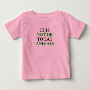Camiseta De Bebé no está bien comer animales veganos