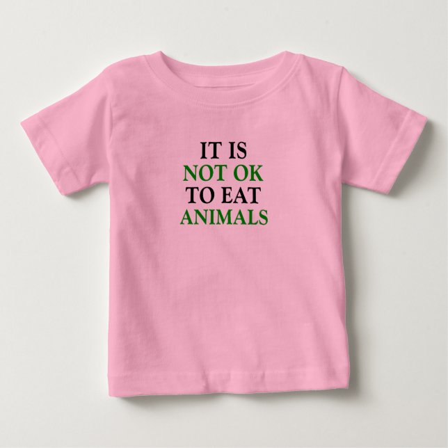 Camiseta De Bebé no está bien comer animales veganos (Anverso)