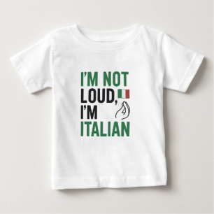 Camiseta De Bebé No estoy en voz alta, soy el Divertido Orgullo ita