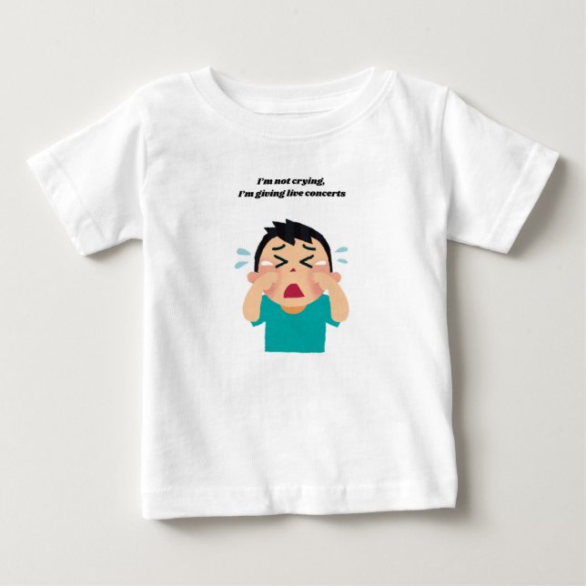 Camiseta De Bebé 😂 No estoy llorando, estoy dando conciertos de vi (Anverso)
