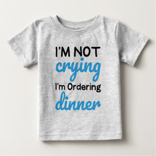 Camiseta De Bebé No estoy llorando Moda