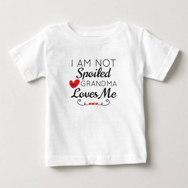Camiseta De Bebé No estoy mimado, mi abuela me ama a mi familia (Anverso)