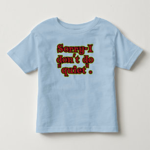 Camiseta De Bebé No hago silenciosamente