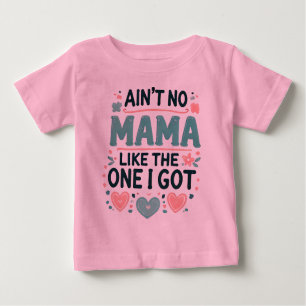 Camiseta De Bebé No hay mamá como la que tengo.