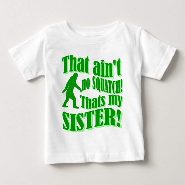 Camiseta De Bebé No hay ninguna escotilla que sea mi hermana (Anverso)