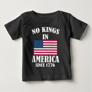 Camiseta De Bebé No Hay Reyes En América Desde 1776 Bandera Patriót