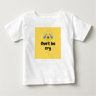 Camiseta De Bebé no llores