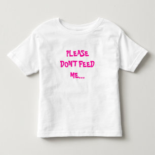 CAMISETA DE BEBÉ NO ME ALIMENTE POR FAVOR…