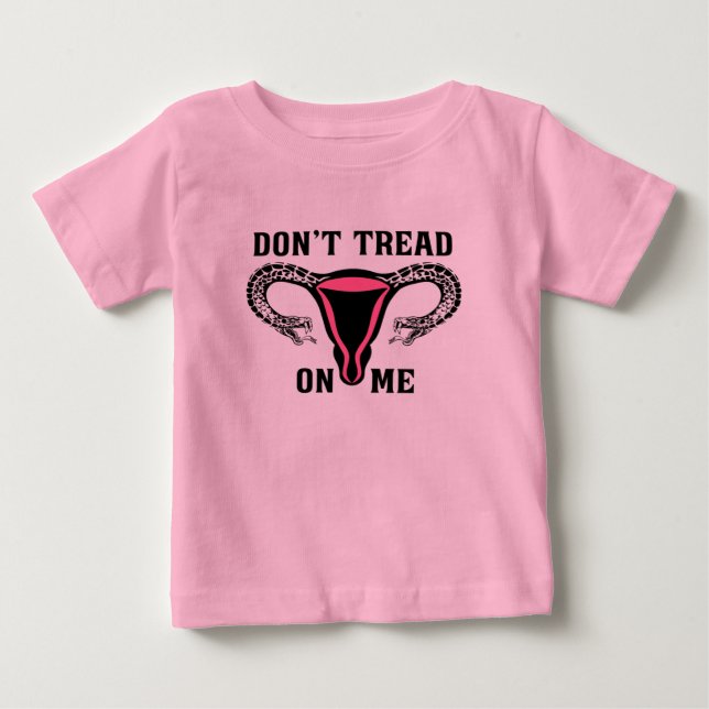 Camiseta De Bebé No me enseñes sobre la elección feminista (Anverso)