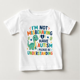 Camiseta De Bebé No me estoy portando mal, tengo autismo