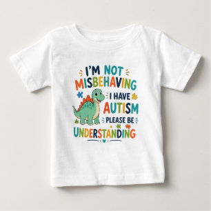 Camiseta De Bebé No me estoy portando mal, tengo autismo