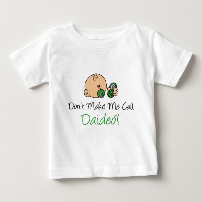 Camiseta De Bebé No me hagas llamar a Daideo (Anverso)
