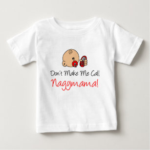 Camiseta De Bebé No me hagas llamar a Nagymama