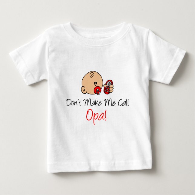 Camiseta De Bebé No me hagas llamar a Opa (Anverso)