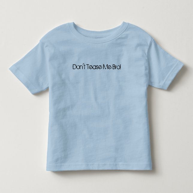 Camiseta De Bebé ¡No me tome el pelo Bro! (Anverso)