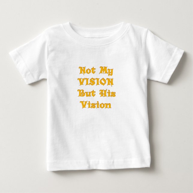 Camiseta De Bebé No mi visión sino su visión (Anverso)