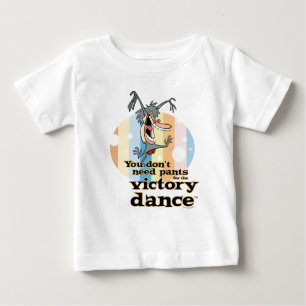 Camiseta De Bebé No necesitas pantalones para el Victory Dance™