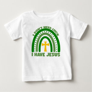Camiseta De Bebé No necesito suerte, tengo a Jesús