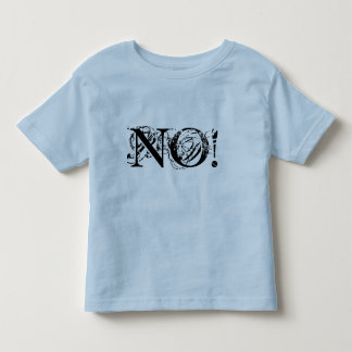 Camiseta De Bebé ¡NO!  ¡Porque, NO!