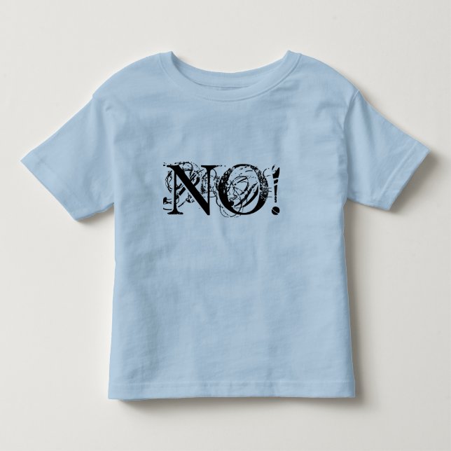 Camiseta De Bebé ¡NO!  ¡Porque, NO! (Anverso)